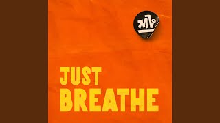 Just Breathe