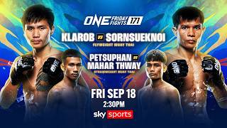ONE Friday Fights 171 Klarob vs Sornsueknoi