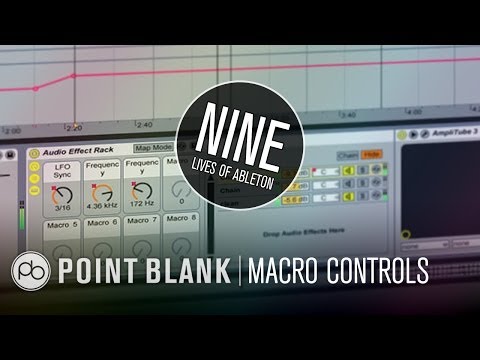 9 Lives Of Ableton: Part 4 - Using Macro Controls & Automation