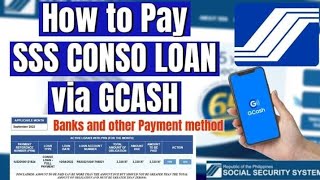 How to Pay SSS CONSO LOAN via GCASH , banks and other Mode of Payment