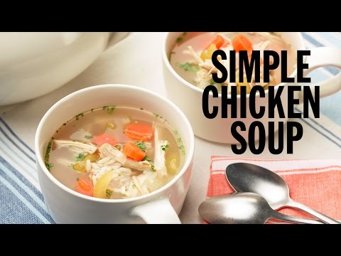 Simple Chicken Soup | Food Network