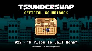 TS!UNDERSWAP Soundtrack - 022 - A Place To Call Home