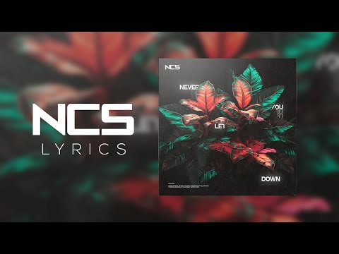 Itro - Never Let You Down [NCS Lyrics]