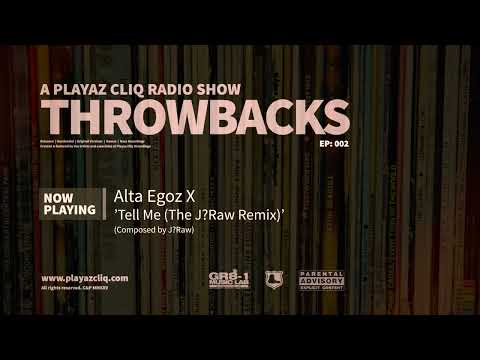 Playaz Cliq Radio Show | Throwbacks [Episode 002]