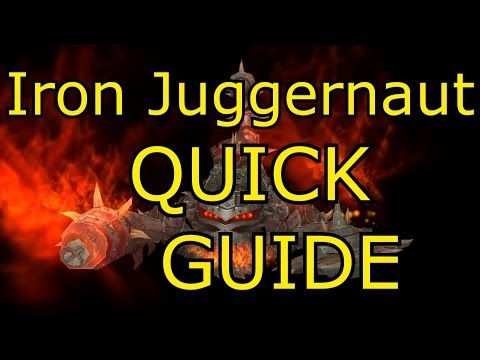 Quick Guide To Iron Juggernaut Siege of Orgrimmar SoO Raid Boss