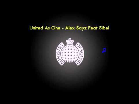 United As One - Alex Sayz Feat. Sibel  [Lyrics]