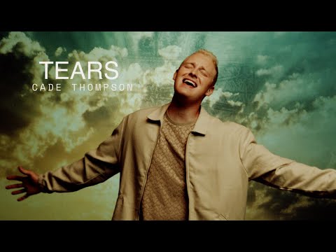Cade Thompson - Tears (Official Music Video)