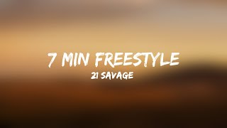 21 Savage - 7 Min Freestyle [Lyrics]