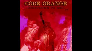 CODE ORANGE (2005) - Like A Dirty Bomb