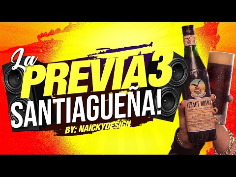 🎉🔥 LA PREVIA SANTIAGUEÑA 3 🎉🔥 VERANO 2021 | DJ NAICKY