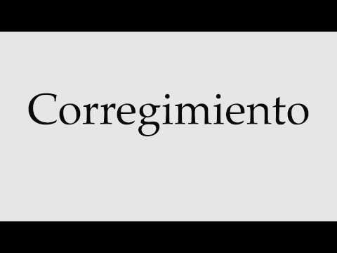 How to Pronounce Corregimiento