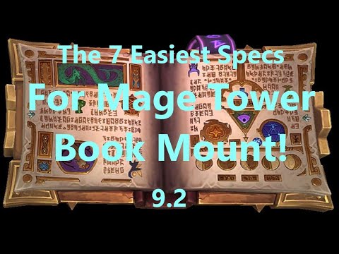 The 7 Easiest Specs For Mage Tower Mount!! The Mage-Bound Spelltome Mount!! | WoW Shadowlands 9.2