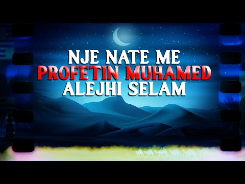 Nje nate me profetin Muhamed a.s - Cfare bente gjate nates Profeti? Histori profetike