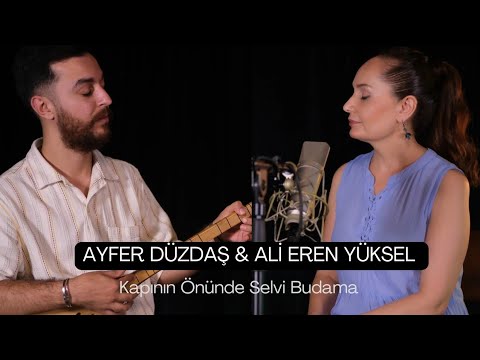 Ayfer Düzdaş & Ali Eren Yüksel - Kapının Önünde Selvi Budama