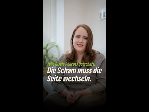 Teile Gisèle Pélicots Botschaft: Die Scham muss die Seite wechseln.
