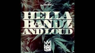 King Louie - Hella Bandz And Loud
