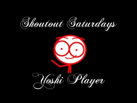 Shoutout Saturdays - Yoshi Player
