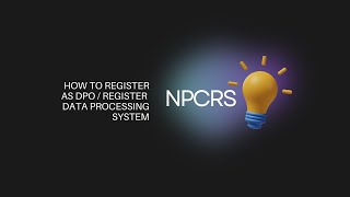 How to Register Data Processing System or DPO in the NPCRS | National 