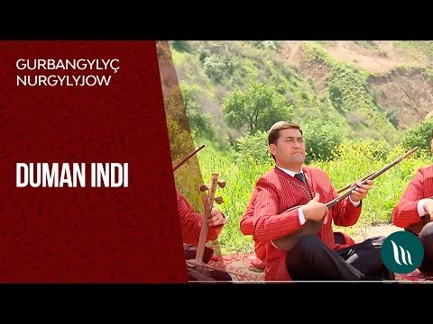 Gurbangylych Nurgylyjow - Duman indi | 2019