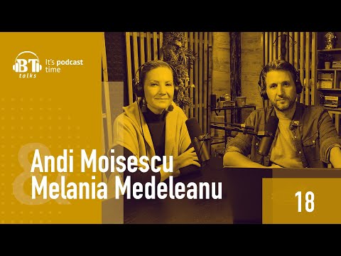 Podcast BT cu Melania Medeleanu: „Binele, pentru mine, inseamna sa ai sens.”