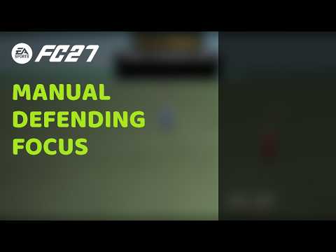 FC 27: Why Manual Defending Is the Whole Focus 🛡️