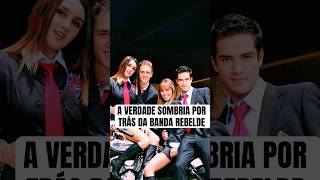 A verdade sombria por trás da banda rebelde #rebelde #rbd #fama #rebeldebrasil