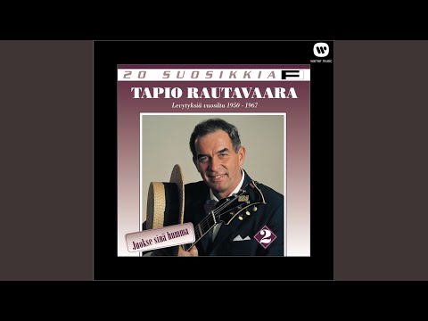 Menen Enkä Meinaa - Tapio Rautavaara