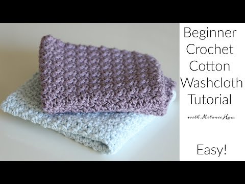 Beginner Cotton Crochet Washcloth Tutorial - Easy