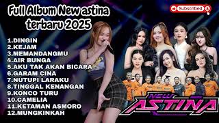 Download lagu FULL ALBUM NEW ASTINA TERBARU 2025 mp3 Download lagu FULL ALBUM NEW ASTINA TERBARU 2025 mp3