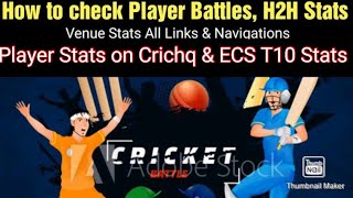 Dream11 How To search Cricket Stats Cricket Player Battles On Crichq , Rotowire , Ecs T10 Stats