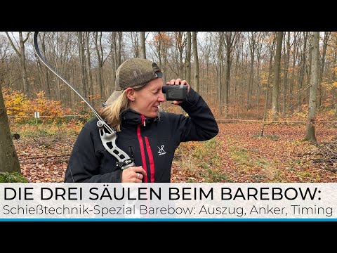 Barebow No. 1 - Die 3 Säulen Auszug, Anker & Timing: So klappt das Blankbogenschießen