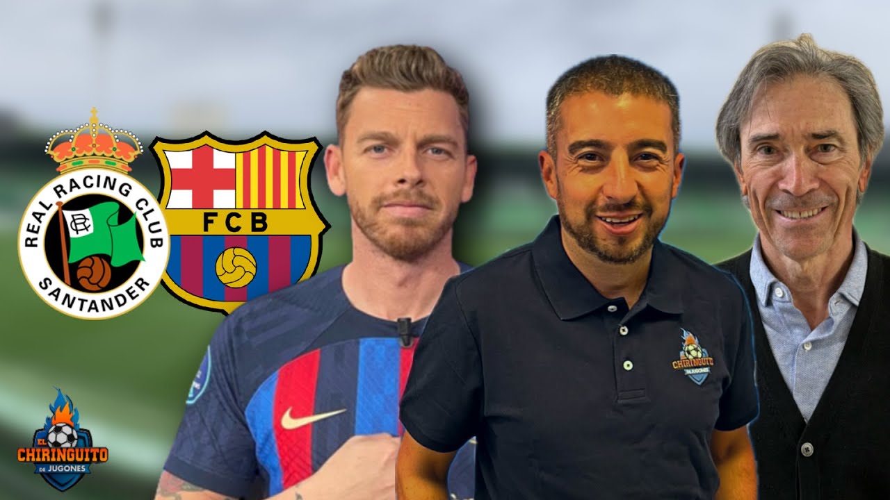 🔥 RACING DE SANTANDER - BARÇA 🔥 / COPA DEL REY / Chiringuito Live / Chiringuito Inside