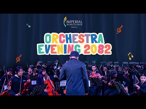 Imperial World School Presents Orchestra Evening 2082