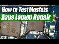Asus GL502v Laptop Repair No Power How To Test For A Bad Mosfet