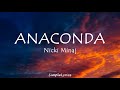 Anaconda - Nicki Minaj (Lyrics)