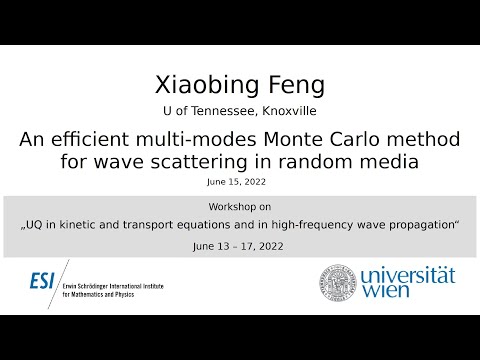 Xiaobing Feng - An efficient multi-modes Monte Carlo method for wave scattering in random media