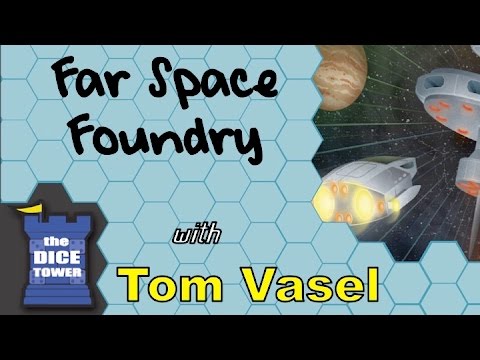Dice Tower Reviews: Far Space Foundry