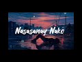 Nasasanay na ako Lyics -Kyle ft. M$tryo