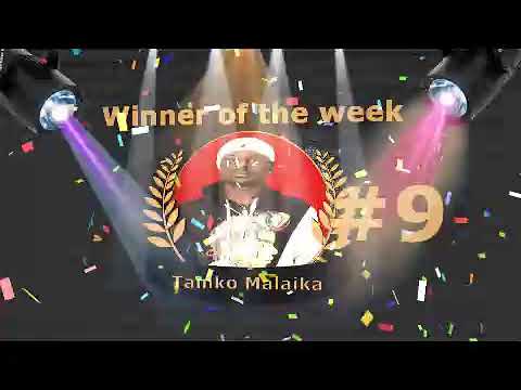 when my master Tanko Malaika won for the week
