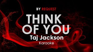 Think Of You - Taj Jackson karaoke