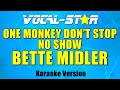 Bette Midler - One Monkey Don't Stop No Show Karaoke Song with Lyrics Vocal-Star Karaoke Version