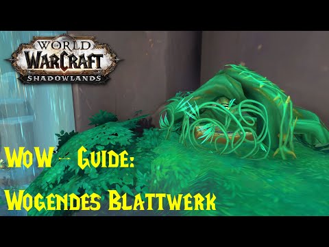 WoW-Guide: Wogendes Blattwerk - Schätze von Zereth Mortis