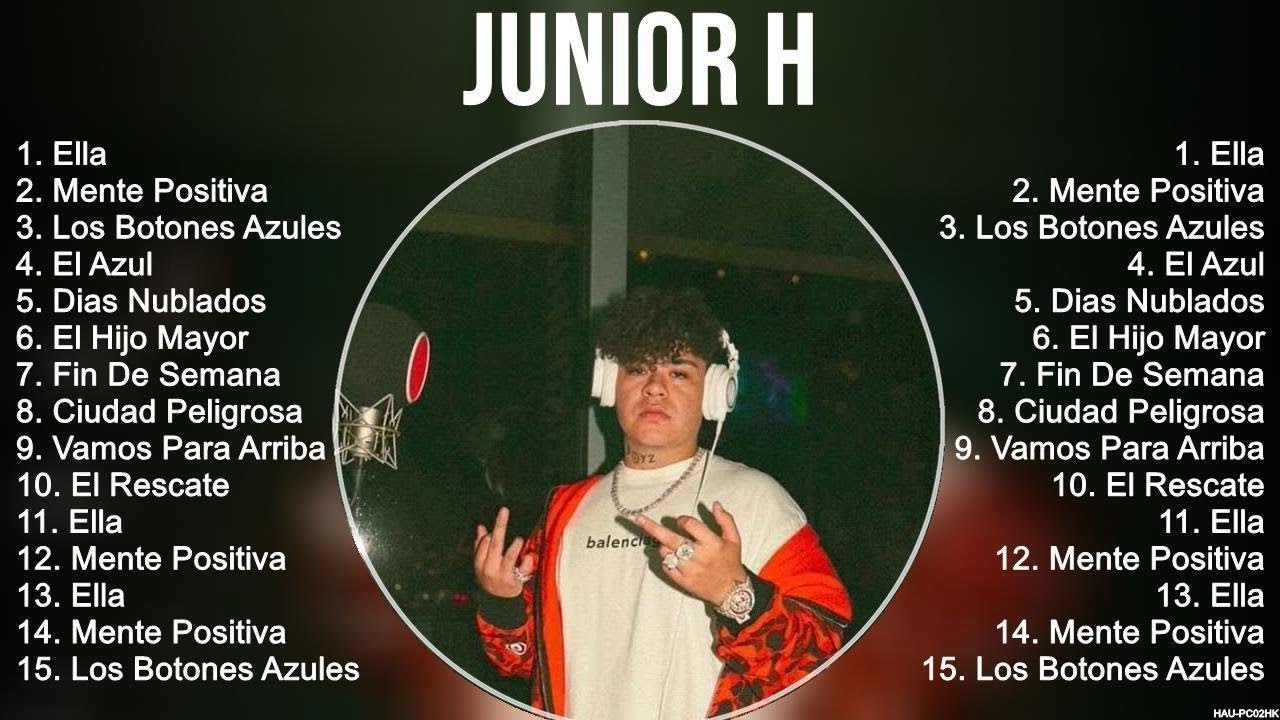 Junior H Greatest Hits Full Album ▶️ Full Album ▶️ Top 10 Hits of All Time