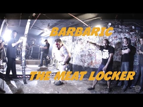 Barbaric @ The Meat Locker (Full Set)