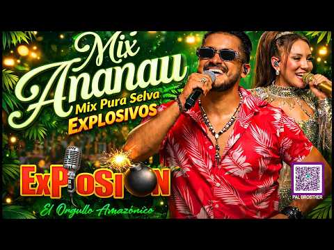 MIX ANANAU - EXPLOSION DE IQUITOS PURA SELVA