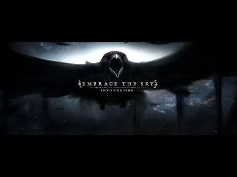 Embrace The Sky - Into The Fire (Official Music Video)