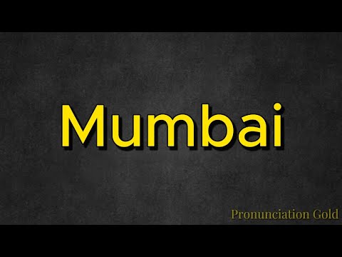 How to Say Mumbai - Pronounce it Correctly Every Time!