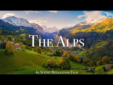 The Alps 4K - Scenic Relaxation Film With Calming Music