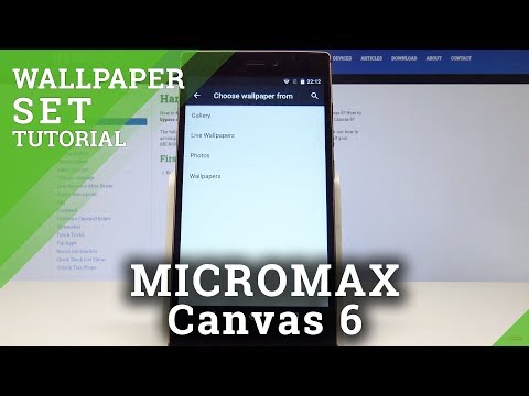 How to Change Wallpaper on MICROMAX Canvas 6 - Set Up Display Look
