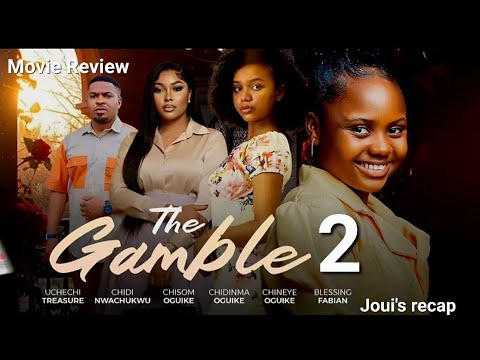 THE GAMBLE 2 REVIEW - UCHECHI TREASURE ADAKIRIKIRI 2026 LATEST NIGERIAN MOVIE UPDATE